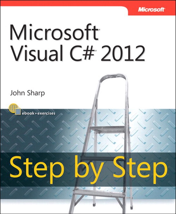 Microsoft® Visual C#® 2012 Step By Step