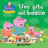 Peppa. Una gita nel bosco - Silvia D'Achille