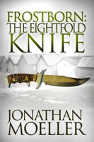 Jonathan Moeller - Frostborn: The Eightfold Knife (Frostborn #2) artwork