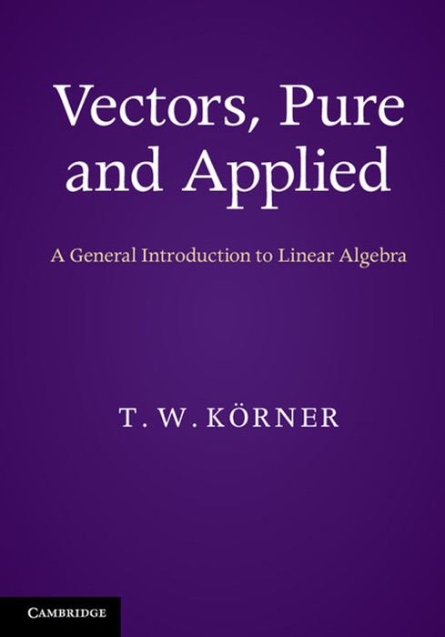 Vectors, Pure and Applied