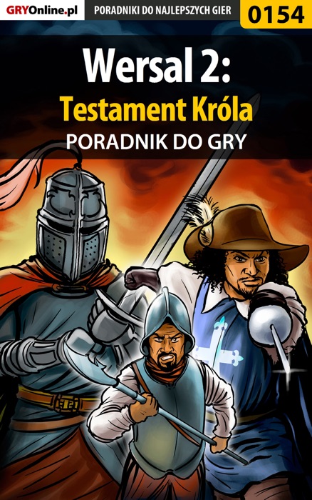 Wersal 2: Testament Króla (Poradnik do gry)