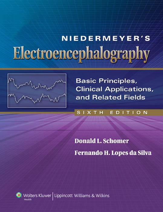 Niedermeyer's Electroencephalography: Sixth Edition