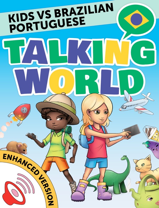 Kids vs Brazilian Portuguese: Talking World (Enhanced Version)