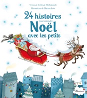 24 histoires pour attendre Noël avec les petits