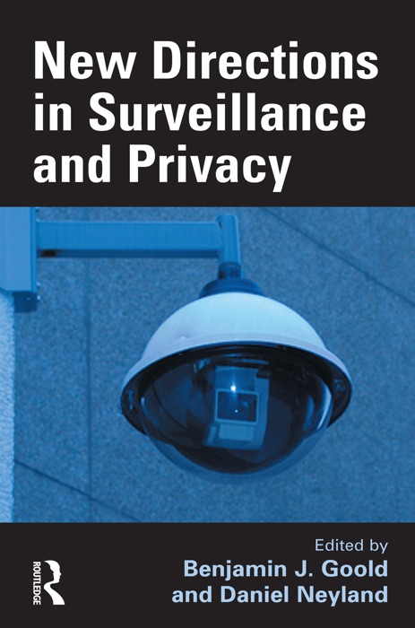 New Directions in Surveillance and Privacy