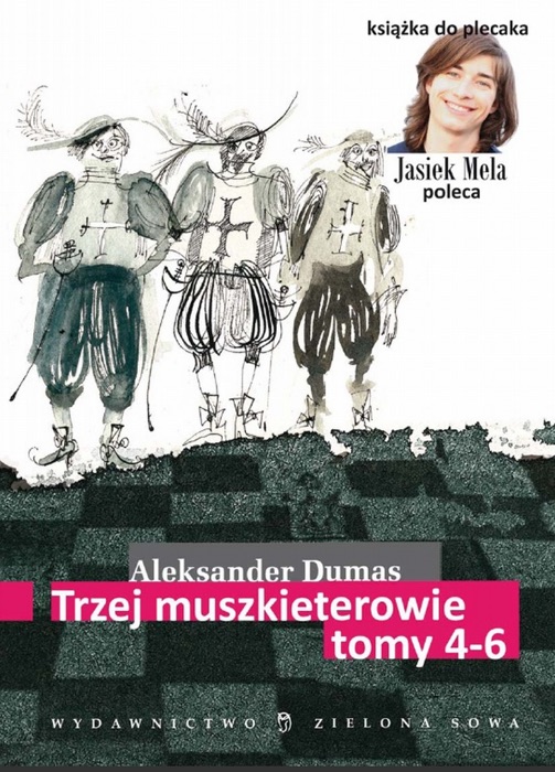 Trzej muszkieterowie. t. IV-VI