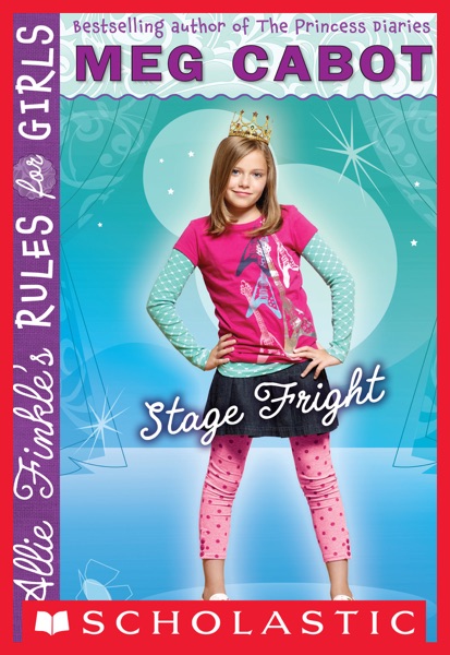 Allie Finkle's Rules for Girls Book 4: Stage Fright