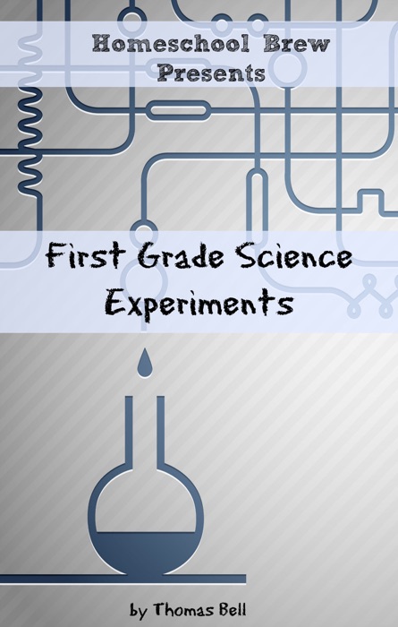 First Grade Science Experiments