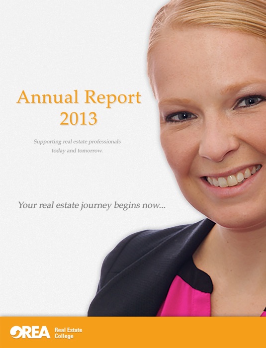 OREA Real Estate College 2013 Annual Report