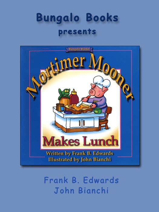 Mortimer Mooner Makes Lunch