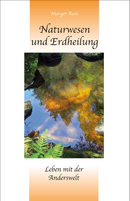 Naturwesen und Erdheilung