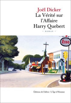 La vérité sur l'affaire Harry Quebert - Joël Dicker