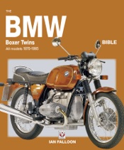 The BMW Boxer Twins 1970-1996 Bible