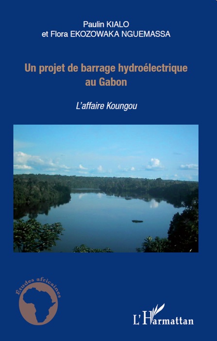 Un projet de barrage hydroélectrique au Gabon