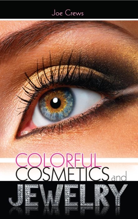 Colorful Cosmetics and Jewelry