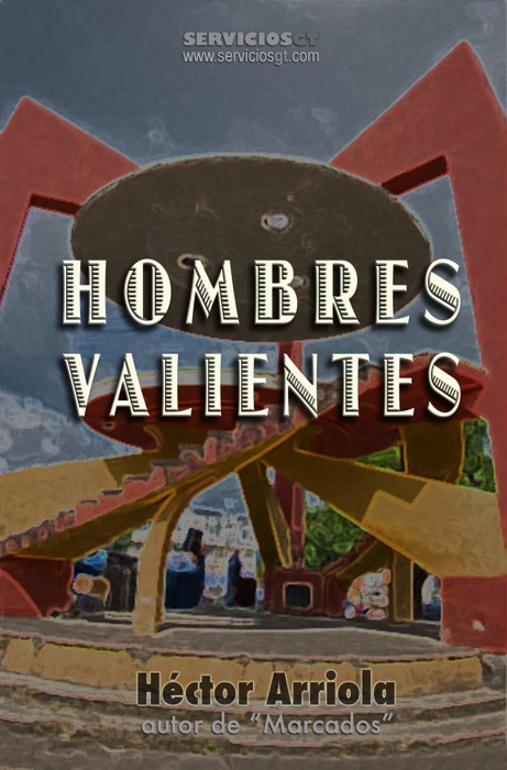 Hombres Valientes