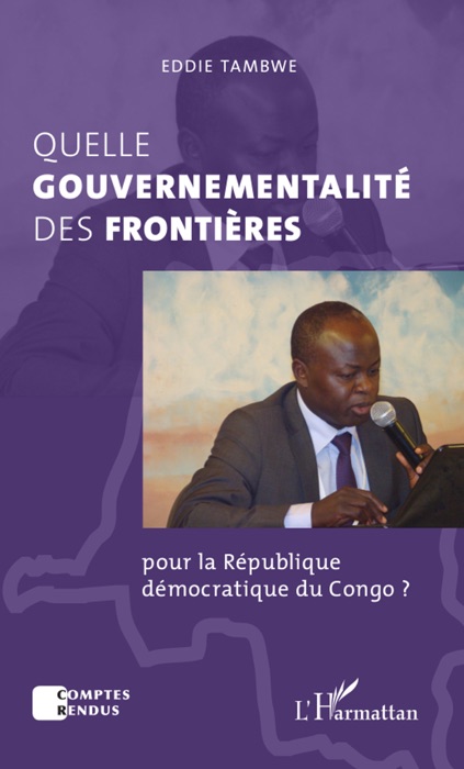 Quelle gouvernementalité des frontières: Pour la république démocratique du congo?