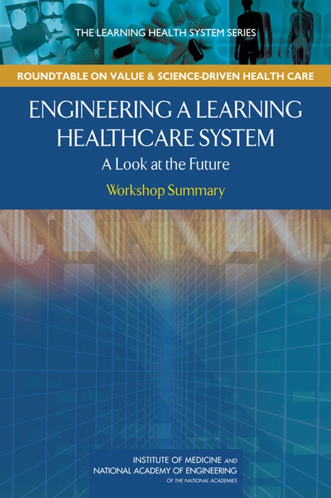 Engineering a Learning Healthcare System: