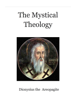 Mystical Theology - Dionysius the Areopagite