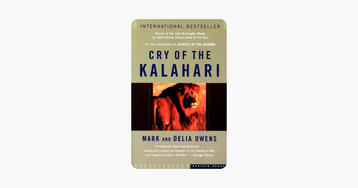 Cry of the Kalahari - Mark Owens & Delia Owens Cry of the Kalahari - Mark Owens & Delia Owens