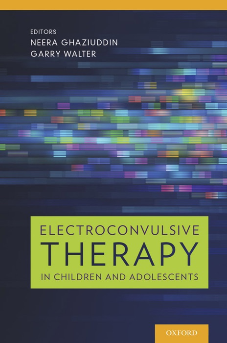 Electroconvulsive Therapy in Children and Adolescents