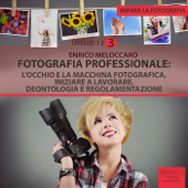 Impara la fotografia. Livello 3 - Enrico Meloccaro
