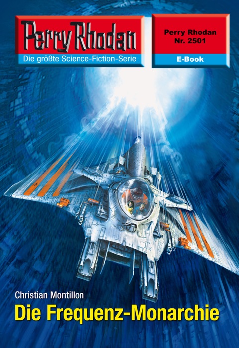 Perry Rhodan 2501: Die Frequenz-Monarchie