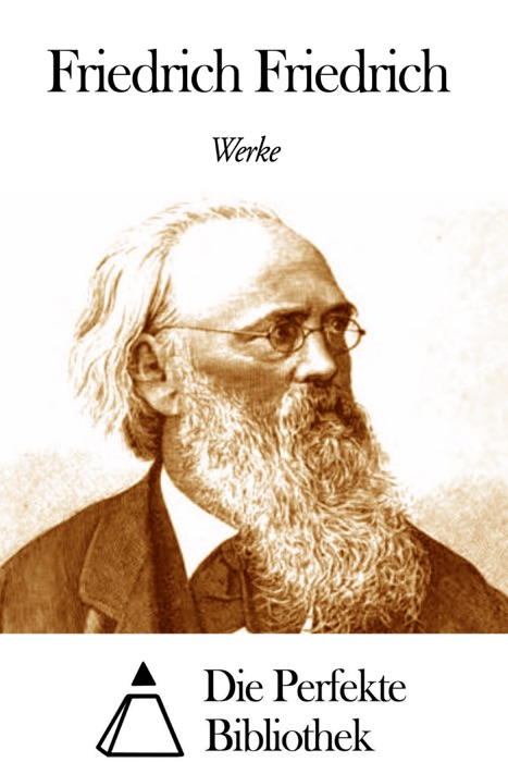 Werke von Friedrich Friedrich