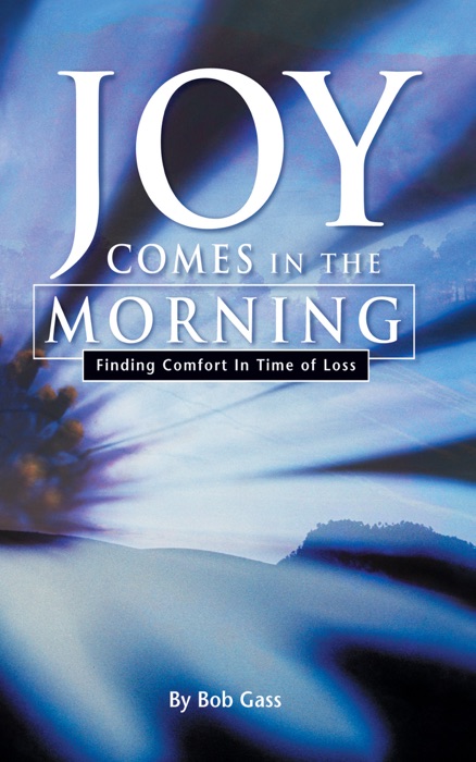 Joy Comes In The Morning