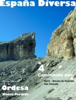 España Diversa-4 Caminando desde Góriz a la Brecha de Rolando y por San Vicenda, en el Parque Nacional de Ordesa y Monte Perdido.