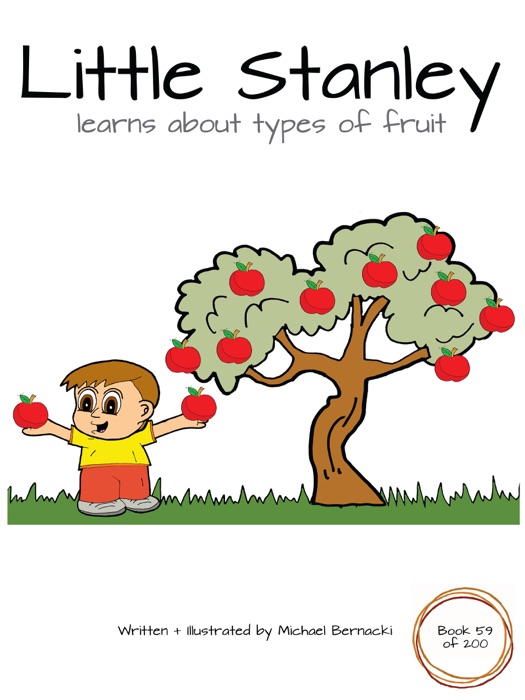 Little Stanley learns about types of fruit (Book 59 of 200)