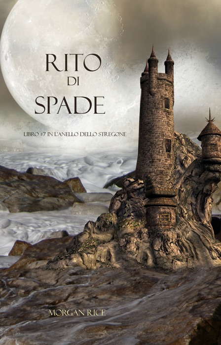 Rito di spade (Libro #7 in l’anello dello stregone)