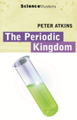 The Periodic Kingdom - Peter Atkins