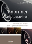 Imprimer ses photographies - Volker Gilbert & Jeff Schewe