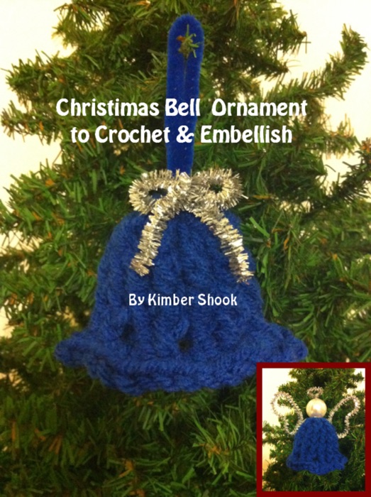 Christmas Bell Ornament to Crochet & Embellish