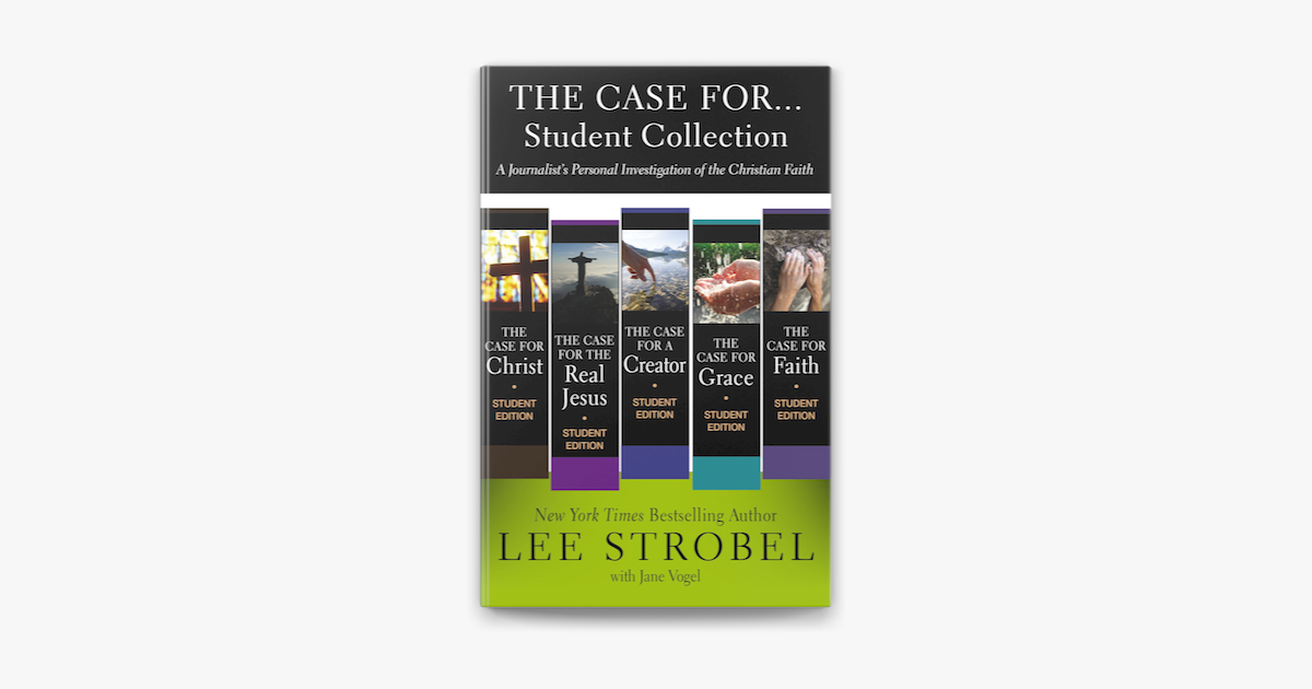 The Case for ... Student Collection - Lee Strobel The Case for ... Student Collection - Lee Strobel