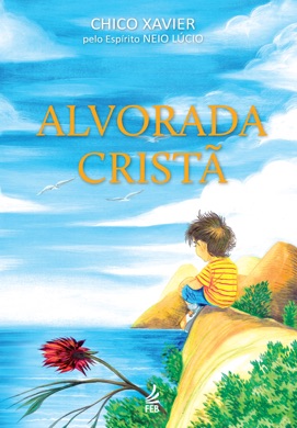 Capa do livro Alvorada Cristã de Francisco Cândido Xavier