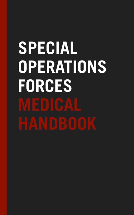 Special Operations Forces Medical Handbook