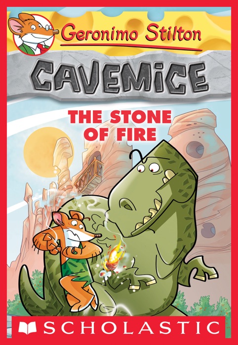 Geronimo Stilton Cavemice #1: The Stone of Fire