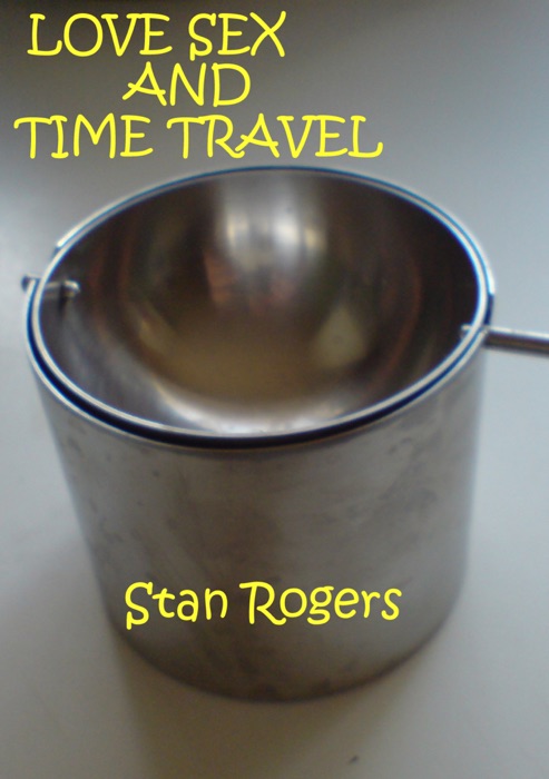 Love Sex and Time Travel.