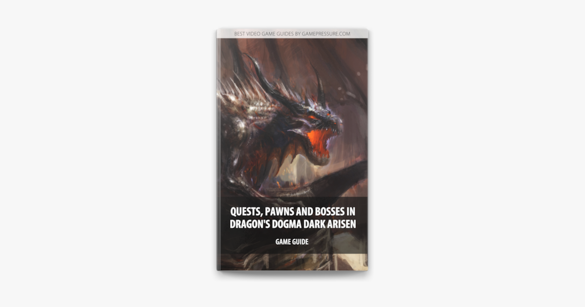 Apple Booksでquests Pawns And Bosses In Dragon S Dogma Dark Arisenを読む