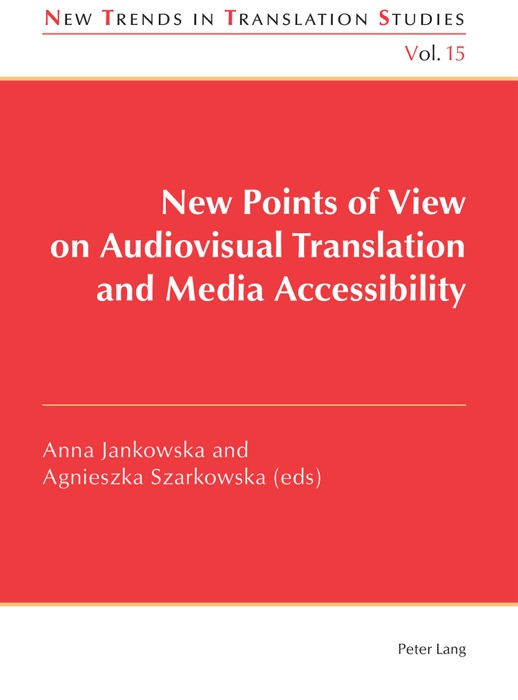 New Points of View on Audiovisual Translation and Media Accessibility