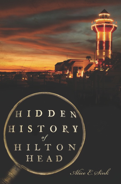 Hidden History of Hilton Head