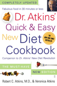 Dr. Atkins' Quick & Easy New Diet Cookbook - Robert C. Atkins & Veronica Atkins
