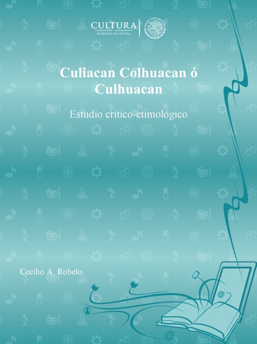 Culiacan Colhuacan ó Culhuacan