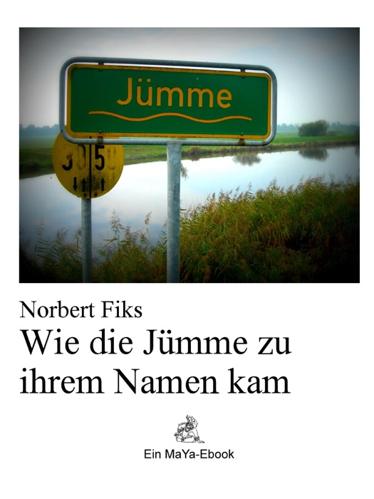 Wie die Jümme zu ihrem Namen kam