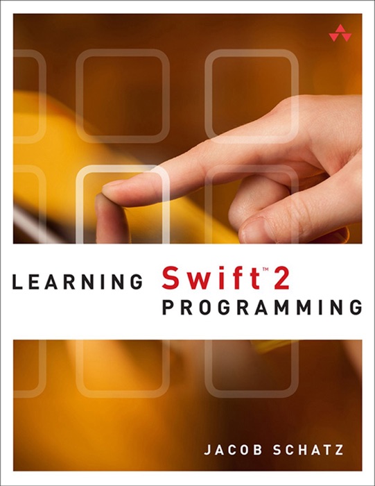 Learning Swift 2 Programming, 2/e