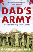 Dad’s Army - Graham McCann