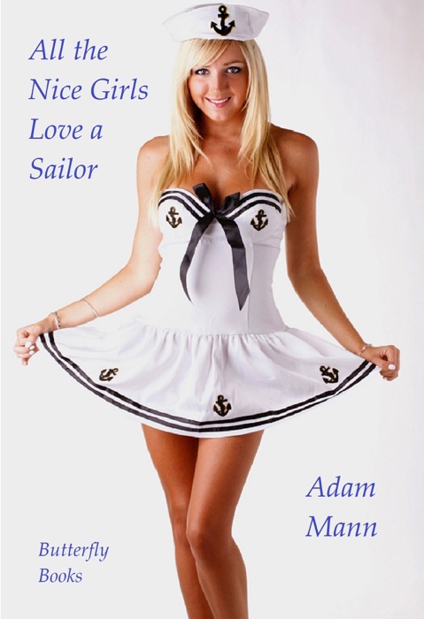 All the Nice Girls Love a Sailor!
