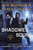 Shadowed Souls - Jim Butcher & Kerrie L. Hughes